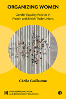 Women and Trade Unions: A Comparative Study of the UK and France 152921369X Book Cover