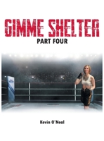 Gimme Shelter Part Four 1452008256 Book Cover