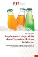 Le placement de produits dans l'industrie filmique ivoirienne 6138479521 Book Cover