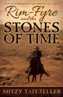 Rim-Fyre and the Stones of Time 1484852168 Book Cover