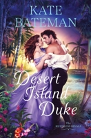 Desert Island Duke: A Ruthless Rivals Novella B0C4MNBW51 Book Cover