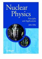 Nuclear Physics: Principles and Applications 0471979368 Book Cover