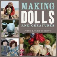 Making Dolls and Creatures 1408133970 Book Cover