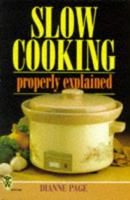 Slow Cooking Properly Explained (Paperfronts) 0716020475 Book Cover