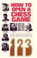 How to Open a Chess Game 4871878171 Book Cover