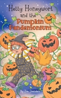 Hetty Honeywort and the Pumpkin Pandemonium 1916435289 Book Cover