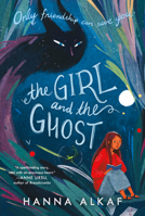 The Girl and the Ghost 0062940953 Book Cover