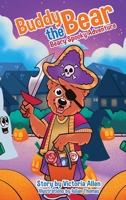 Buddy the Bear - Beary Spooky Adventure 0960060553 Book Cover