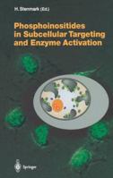 Current Topics in Microbiology and Immunology, Volume 282: Phosphoinositides in Subcellular Targeting and Enzyme Activation 3642622992 Book Cover