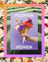 Flower Power 8415308515 Book Cover