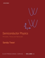 Semiconductor Physics: Principles, Theory and Nanoscale 019875986X Book Cover
