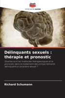 Délinquants sexuels: thérapie et pronostic (French Edition) 6209927254 Book Cover