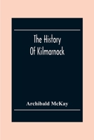 The History of Kilmarnock 9354301223 Book Cover