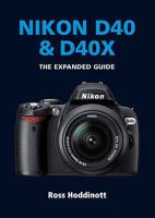 Nikon D40 & D40 X (Pip Expanded Guide) 1861085176 Book Cover