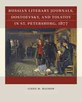 Russian Literary Journals, Dostoevsky, and Tolstoy in St. Petersburg, 1877 (Reacting to the Past™) 1469691388 Book Cover