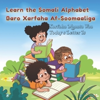 Learn the somali alphapet: todays latter is B0DTVQ3YJF Book Cover