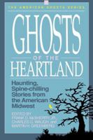 Ghosts of the Heartland (American Ghosts) 1558530681 Book Cover