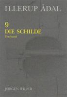 Illerup Adal, 9-10. Die Schilde: Band 9: Textband. Band 10: Tafeln, Katalog, Fundlisten Und Litteratur (Jutland Archaeological Society Publications, 25) 8788415112 Book Cover