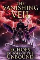 Shadow of the Veil: Echoes of the Unbound B0GM7X7PPG Book Cover