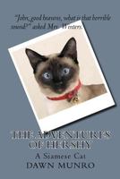 The Adventures Of Hershy: a Siamese cat 1540345130 Book Cover
