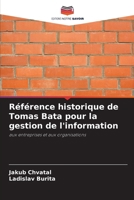 Référence historique de Tomas Bata pour la gestion de l'information (French Edition) 6208393272 Book Cover