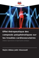 Effet thérapeutique des composés polyphénoliques sur les troubles cardiovasculaires (French Edition) 6209940188 Book Cover