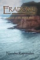 Eradonis: Legend of the Black Rose 150081279X Book Cover