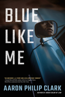 Blue Like Me 154203969X Book Cover