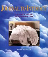 Journal to Intimacy: A Guided Journal for Sustaining Love (Heart & Star Books) 0890879729 Book Cover
