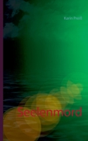 Seelenmord (German Edition) 3753442763 Book Cover