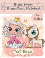 Blank Sheet Piano Music Notebook Kids: Princess & Unicorn Wide Staff Manuscript Paper Songwriting Composition Journal 8.5"x11"inch, 110 pages 1087377889 Book Cover