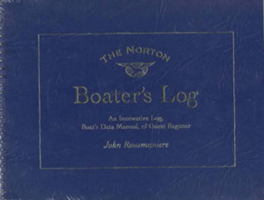 The Norton Boater's Log: An Innovative Log, Guest Register & Boat's Data Manual 0393316602 Book Cover