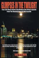 Glimpses in the Twilight 1909488348 Book Cover