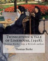 Twinkletoes a Tale of Limehouse 1720317429 Book Cover