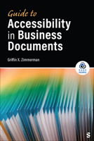 Guide to Accessibility in Business Documents (SAGE Works) 1071973304 Book Cover