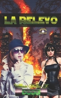 La Relevo (Spanish Edition) B0GLGG85TD Book Cover