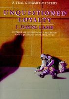 Unquestioned Loyalty 1575660547 Book Cover