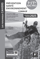 Les Nouveaux Cahiers - Prévention Santé Environnement (PSE) 1re-Tle Bac Pro - Éd. 2025 - Corrigé (French Edition) 2216176095 Book Cover