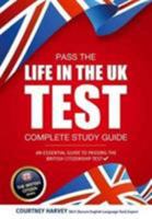 Pass the Life in the UK Test: Complete Study Guide 1911259059 Book Cover