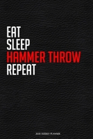 Eat Sleep Hammer Throw Repeat: Funny Hammer Throw Lover 2020 Planner - Daily Planner And Weekly Planner With Yearly Calendar - For A More Organized Year 167761949X Book Cover