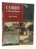 Corby: A Pictorial History 0850338611 Book Cover