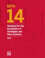 NFPA 14 Standard for the Installation of Standpipe and Hose Systems, 2019 Edition 1455920320 Book Cover