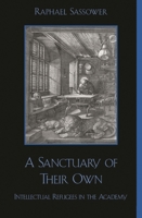 A Sanctuary of Their Own (Critical Perspectives Series: A Book Series Dedicated to Paulo Freire) 0847698432 Book Cover