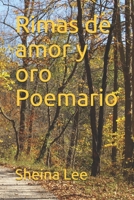 Rimas de amor y oro Poemario (Spanish Edition) B0884GY63C Book Cover