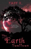 The Earth swallows B0C1BR27VY Book Cover