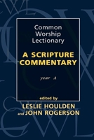 Common Worship Lectionary: a Scripture Commentary (Year A) 0281053251 Book Cover