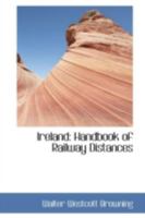 Ireland, Hand Book of Railway Distances 1017330883 Book Cover