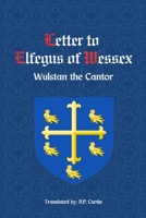 Letter to Elfegus of Wessex B0DSGQCH3V Book Cover
