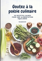 Goutez à la poésie culinaire: 30 recettes saines pour une alimentation équilibrée B0BTRWCT1V Book Cover