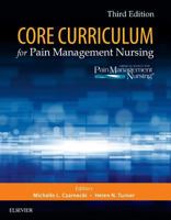 Core Curriculum for Pain Management Nursing 0721690890 Book Cover